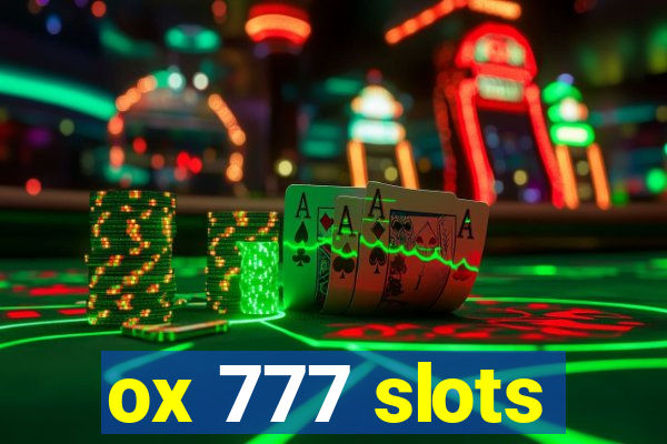 ox 777 slots